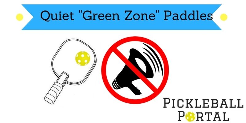 Quiet Pickleball Paddles