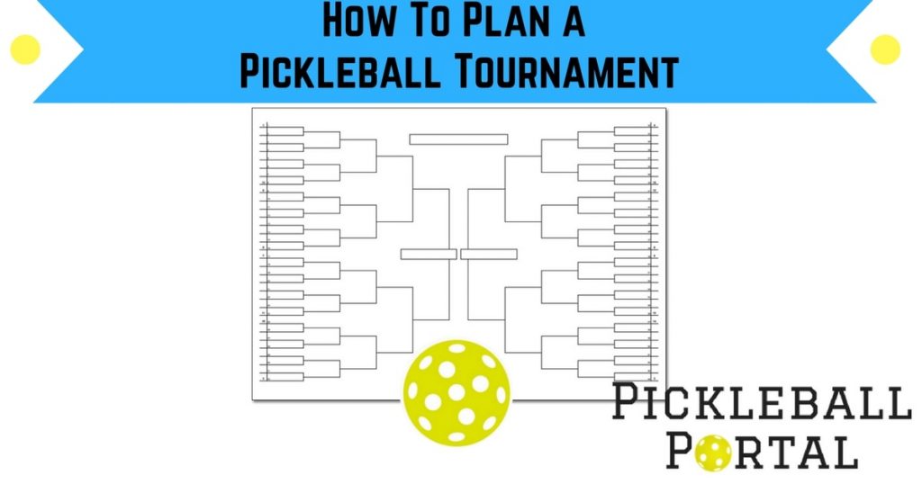 how to plan pickleball tournament