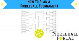 how to plan pickleball tournament
