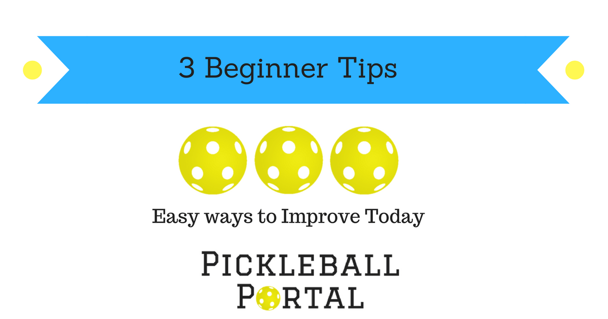 3 Easy Pickleball Tips